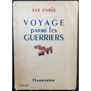 1. Voyages parmi les guerriers de Eve Curie aux éditions Flammarion