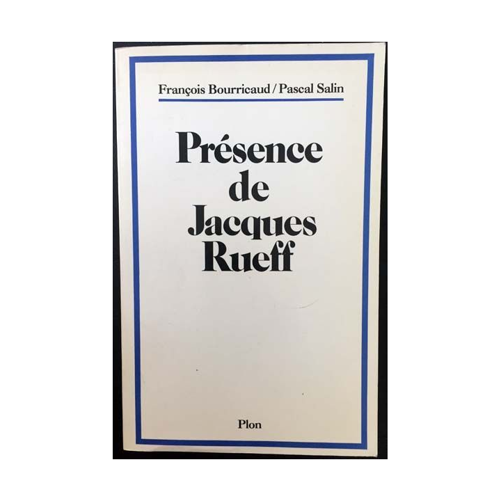 1. Présence de Jacques Rueff de François Bourricaud et Pascal Salin aux éditions Plon