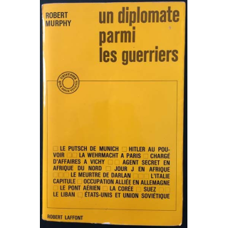 1. Un diplomate parmi les guerriers de Robert Murphy aux éditions Robert Laffont