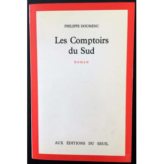 1. Les comptoirs du sud de Philippe Doumenc aux éditions du Seuil