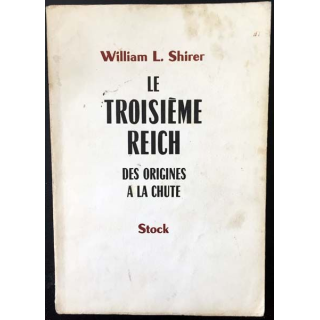 1. Le troisième Reich des origines à la chute de William L. Shirer aux éditions Stock