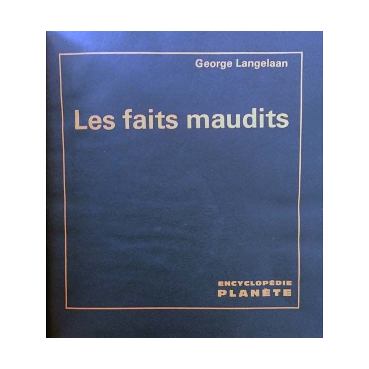 1. Les faits maudits de George Langelaan aux éditions encyclopédie planète