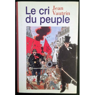 1. Le Cri du peuple de Jean Vautrin aux éditions France loisirs