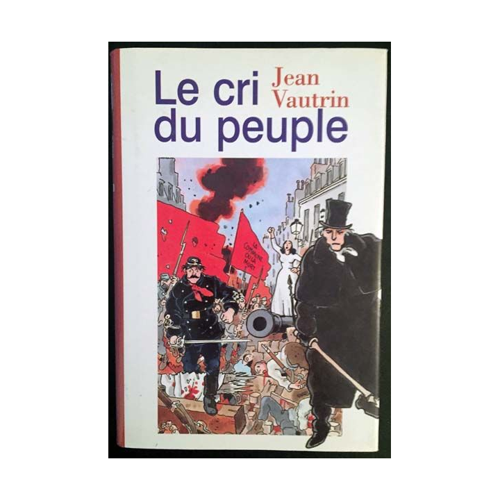 1. Le Cri du peuple de Jean Vautrin aux éditions France loisirs