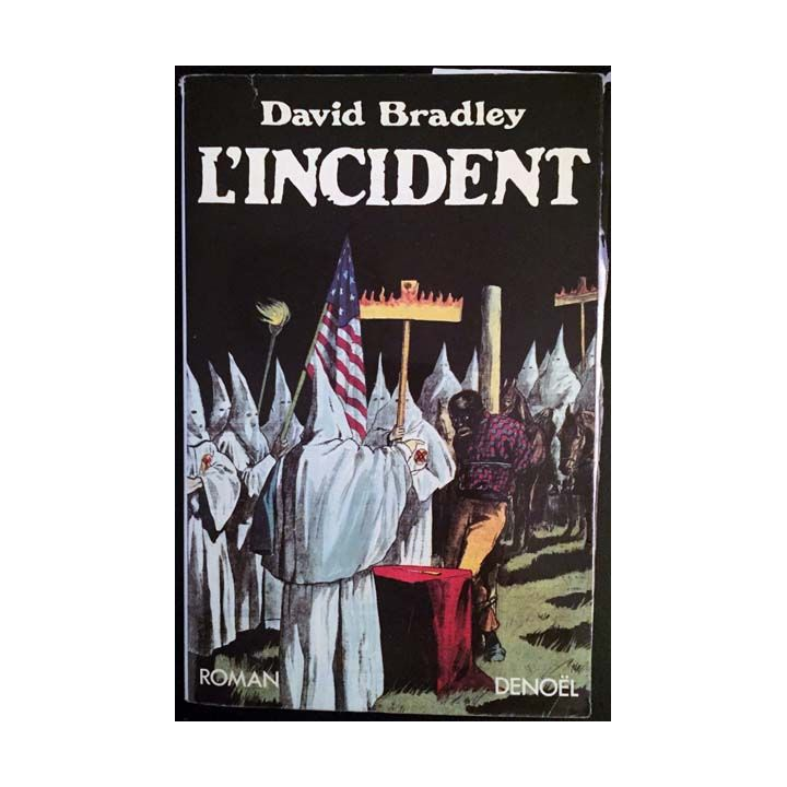 1. L'incident de David Bradley aux éditions Denoël