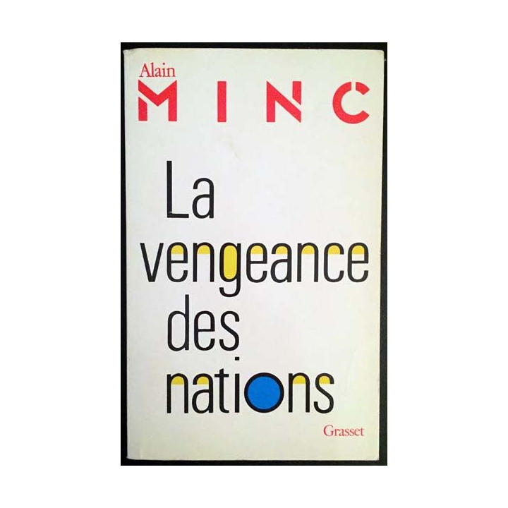 1. La vengeance des nations de Alain Minc aux éditions Grasset