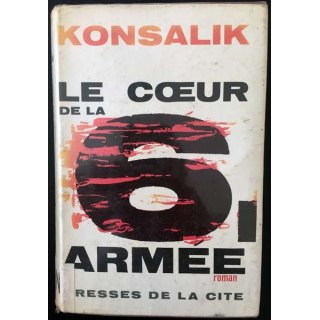 1. Le coeur de la 6è armée de Heinz G. Konsalik aux éditions Presses de la Cité
