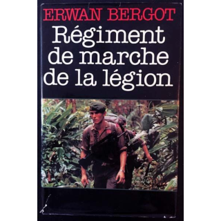 1. Régiment de marche de la légion de Erwan Bergot aux éditions France loisirs