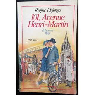 1. 101, avenue Henri-Martin - La bicyclette bleue de Régine Deforges aux éditions Ramsay