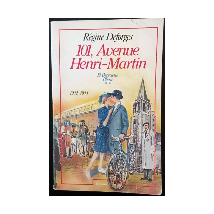 1. 101, avenue Henri-Martin - La bicyclette bleue de Régine Deforges aux éditions Ramsay