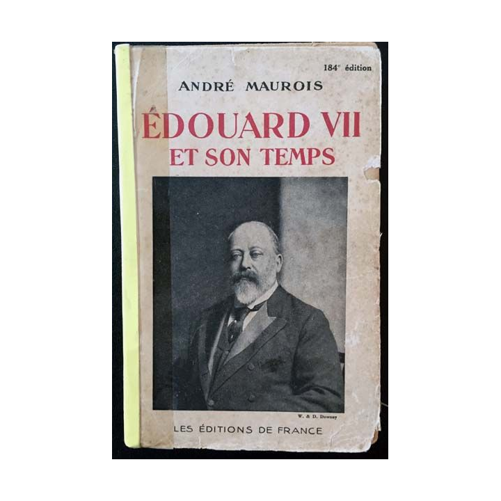 1. Édouard VII et son temps de André Maurois aux éditions de France