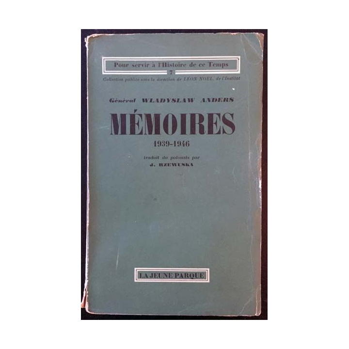 1. Mémoires (1939-1946) du Général Wladyslaw Anders aux éditions La jeune Parque