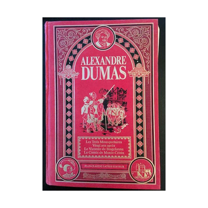 1. Les trois mousquetaires de Alexandre Dumas aux éditions Jean-Claude Lattès