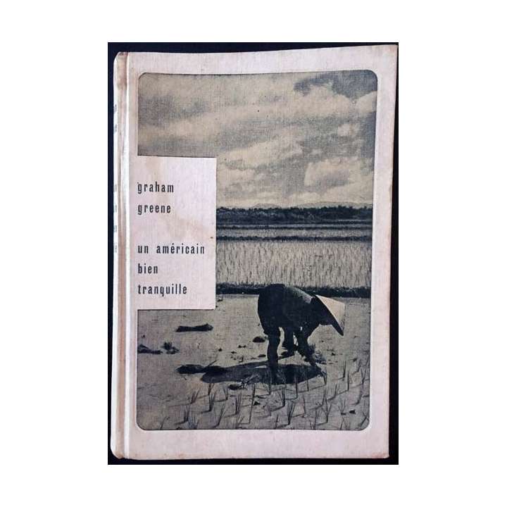 1. Un américain bien tranquille de Graham Greene aux éditions Robert Laffont