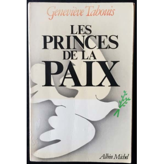 1. Les princes de la paix de Geneviève Tabouis aux éditions Albin Michel
