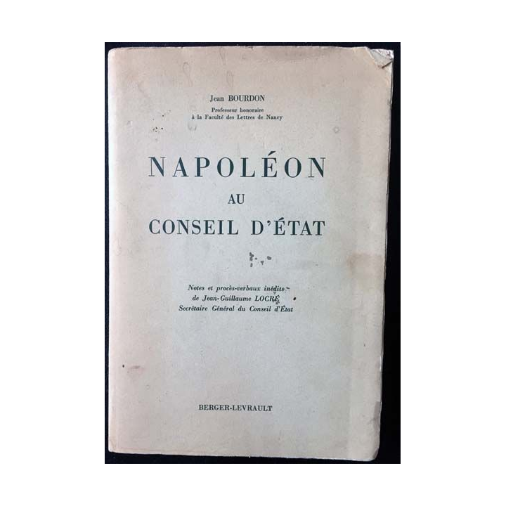1. Napoléon au conseil d'État de Jean Bourdon aux éditions Berger-Levrault