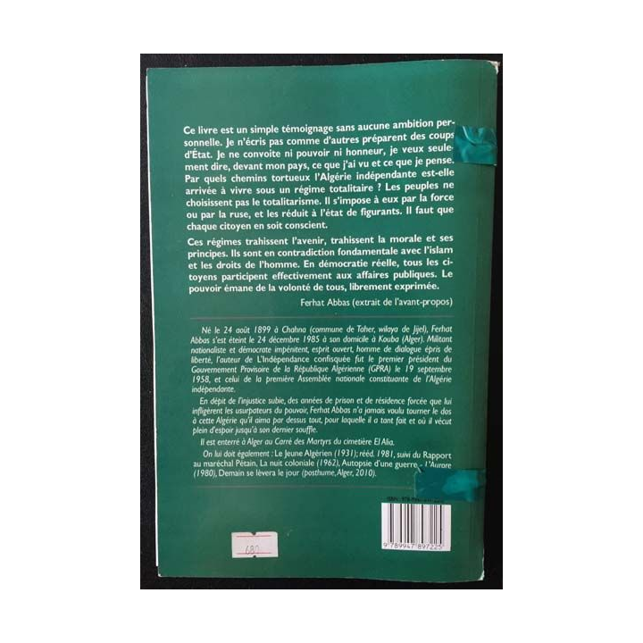 1. L'indépendance confisquée 1962-1978 de Ferhat Abbas aux éditions Alger-Livres