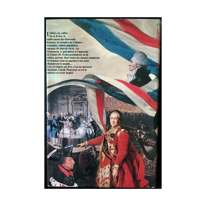 1. Les hommes de la liberté 4 La révolution qui lève 1785/1787 de Claude Manceron aux éditions Robert Laffont