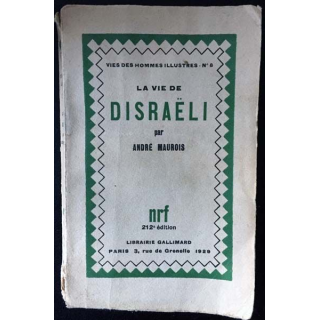 1. La vie de Disraëli de André Maurois aux éditions librairie Gallimard 1929