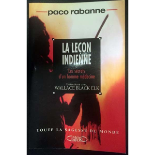 1. La leçon indienne - Les secrets d'un homme médecine de Paco Rabanne aux éditions Michel Lafon