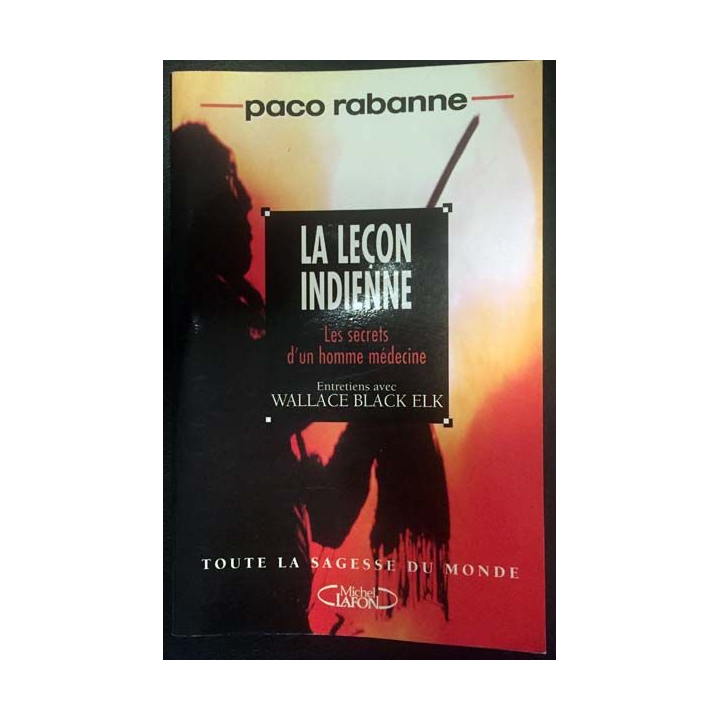 1. La leçon indienne - Les secrets d'un homme médecine de Paco Rabanne aux éditions Michel Lafon
