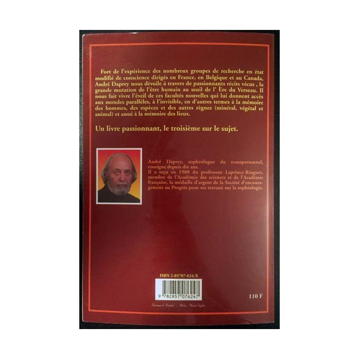 1. L'éveil de l'homme lumière Accès au monde de l'invisible de André Daprey aux éditions Guy Trédaniel
