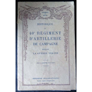 1. 40° RAC : Historique de la campagne 1914-1918 du 40° régiment d'Artillerie de Campagne (C61)