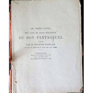 Le tiers livre des faits et dicts historiques Bon Pantagruel Rabelais