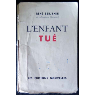 L'enfant tué de René Benjamin de l'Académie Goncourt