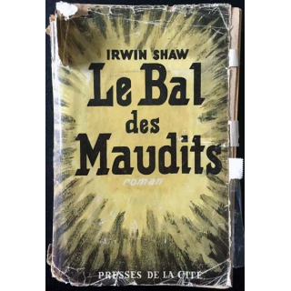 1. Le bal des maudits de Irwin Shaw aux éditions Presses de la cité 1949
