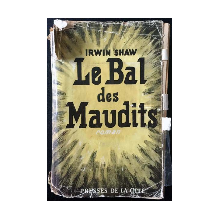 1. Le bal des maudits de Irwin Shaw aux éditions Presses de la cité 1949