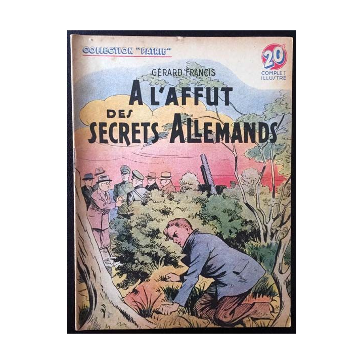 1. A l'affut des secret allemand de Gérard Francis aux éditions Rouff