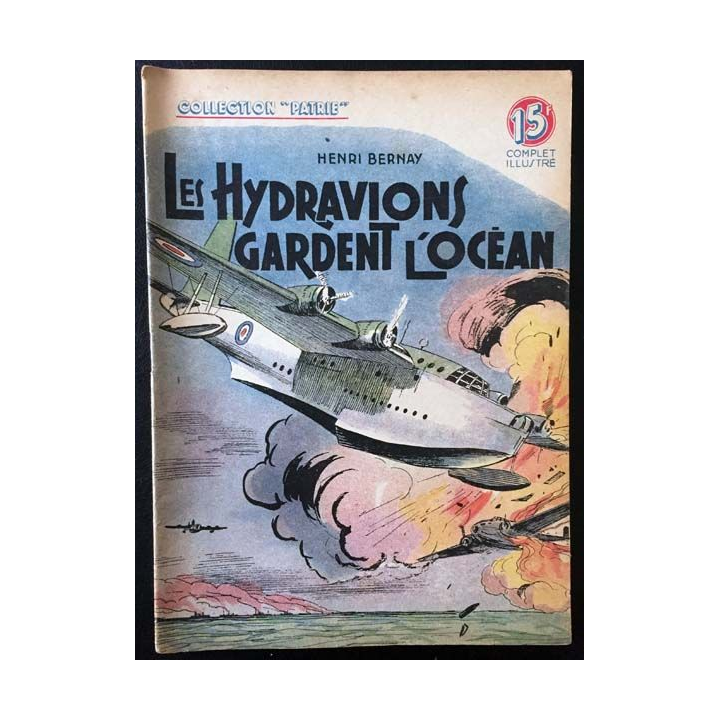 1. Les hydravions gardent l'océan de Henri Bernay aux éditions Rouff