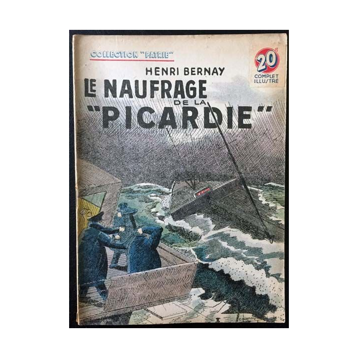 1. Le naufrage de la "Picardie" de Henri Bernay aux éditions Rouff