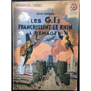 1. Les G.I s franchissent le Rhin à Ramagen de Dick Parker aux éditions Rouff