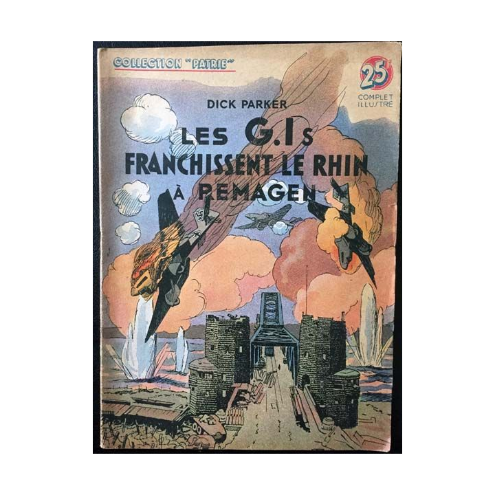 1. Les G.I s franchissent le Rhin à Ramagen de Dick Parker aux éditions Rouff