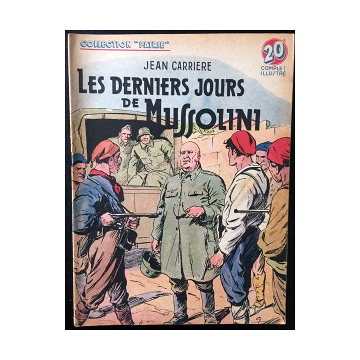 1. Les derniers jour de Mussolini de Jean Carriere aux éditions Rouff