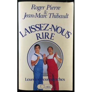 1. Laissez-nous rire de Roger Pierre & Jean-Marc Thibault aux éditions JCLattès