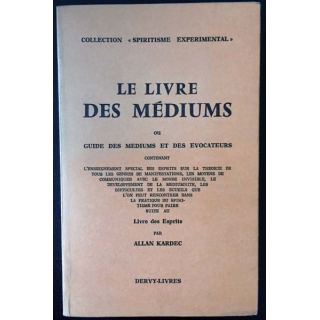 1. Le livre des médiums ou guide des mediums et des évocateurs de Allan Kardec aux éditions Dervy-livre