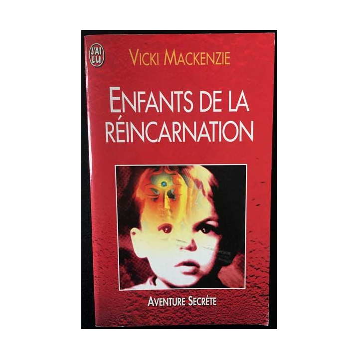 1. Enfants de la réincarnation de Vicki Mackenzie aux éditions J'ai lu