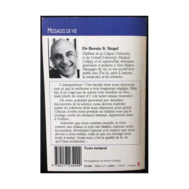 1. Message de vie de l'amour à l'autoguérison de Dr Bernie S. Siegel aux éditions J'ai lu
