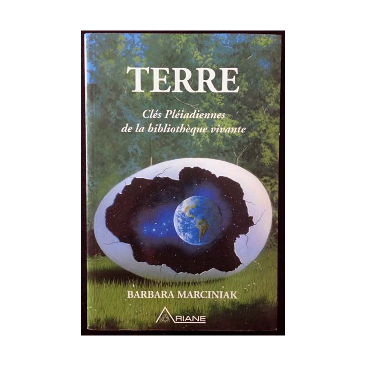 1. Terre Clés Pléiadiennes de la bibliothèque vivante de Barbara Marciniak aux éditions Ariane