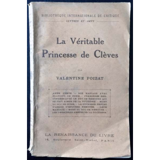 1. La véritable Prinesse de Clèves de Valentine Poizat aux éditions La renaissance du livre