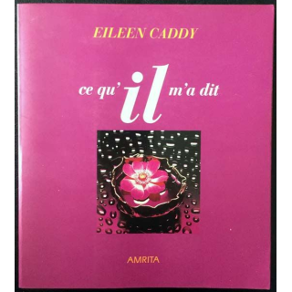 1. Ce qu'il m'a dit de Eileen Caddy aux éditions Amrita