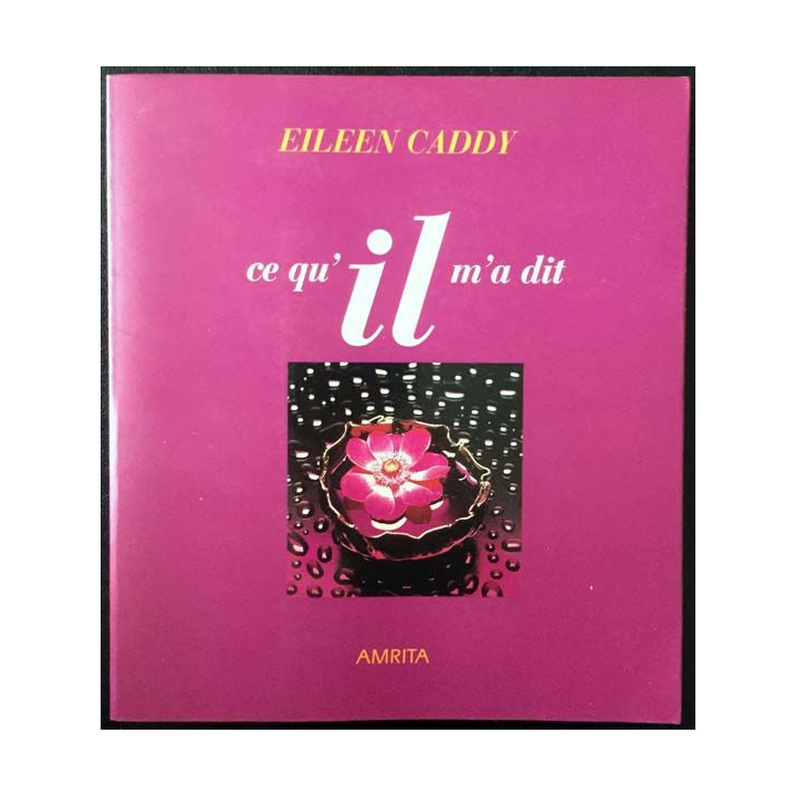 1. Ce qu'il m'a dit de Eileen Caddy aux éditions Amrita