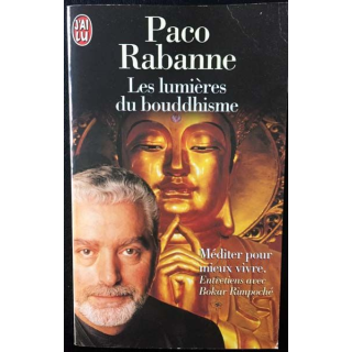 1. Les lumières du bouddhisme - Méditer pour mieux vivre de Paco Rabanne aux éditions J'ai lu