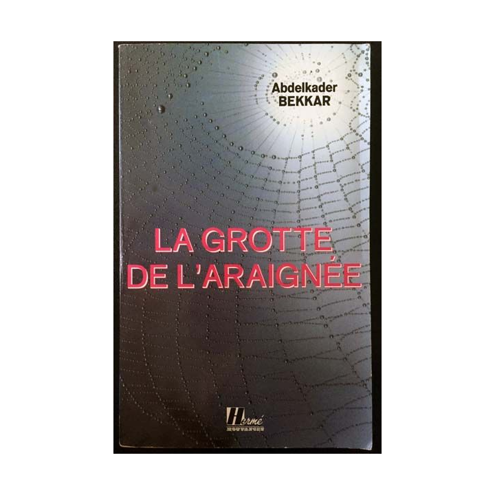 1. La grotte de l'araignée de Abdelkader Bekkar aux éditions Hermé