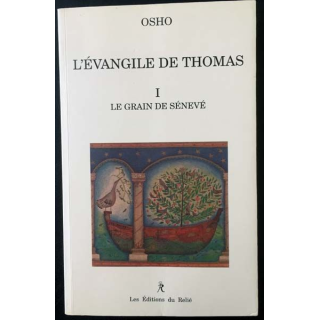 1. L'évangile de Thomas Tome I Le grain de Sénevé de Osho aux éditions du Relié