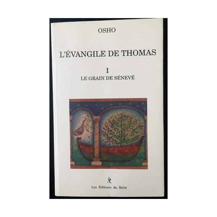 1. L'évangile de Thomas Tome I Le grain de Sénevé de Osho aux éditions du Relié