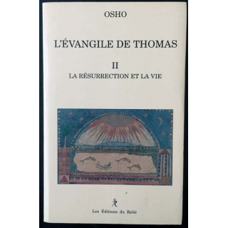 1. L'évangile de Thomas Tome II La résurrection et la vie de Osho aux éditions du Relié